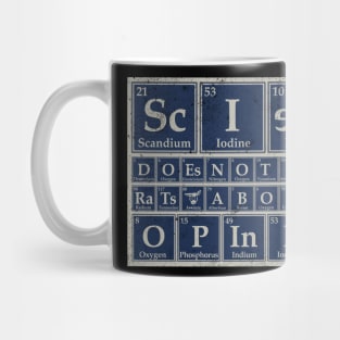 Science does not give a... Mug